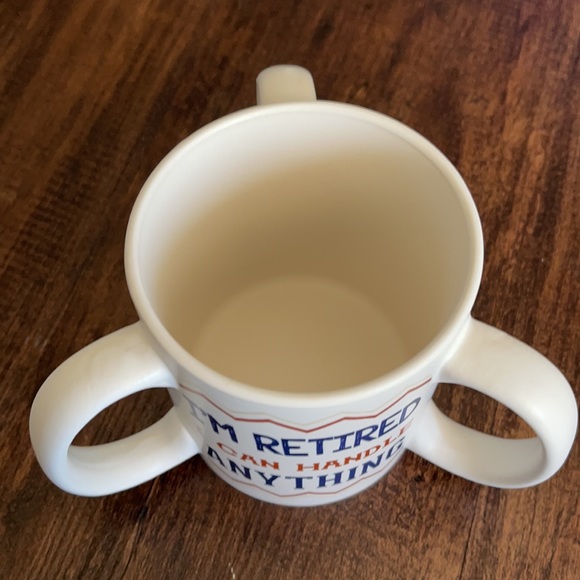 NWOT - I’m Retired I Can Handle Anything - Three Handled Coffee Mug - Picture 4 of 6